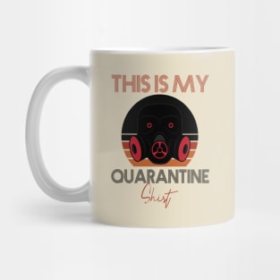 This Is My Quarantine Shirt Mug